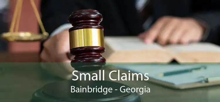Small Claims Bainbridge - Georgia