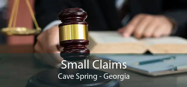 Small Claims Cave Spring - Georgia