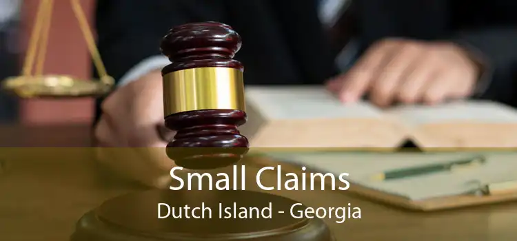 Small Claims Dutch Island - Georgia
