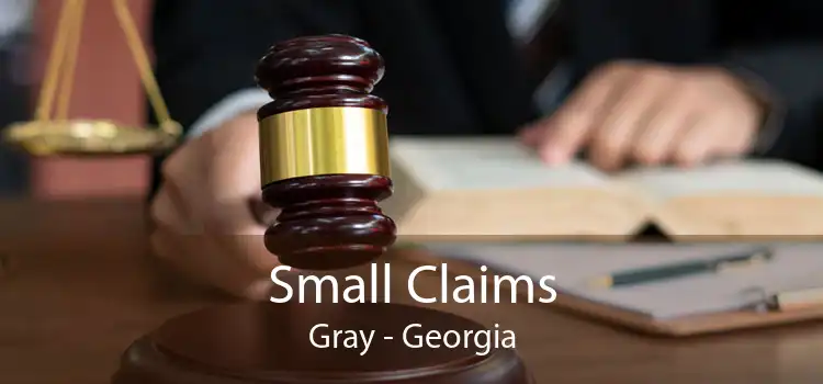 Small Claims Gray - Georgia