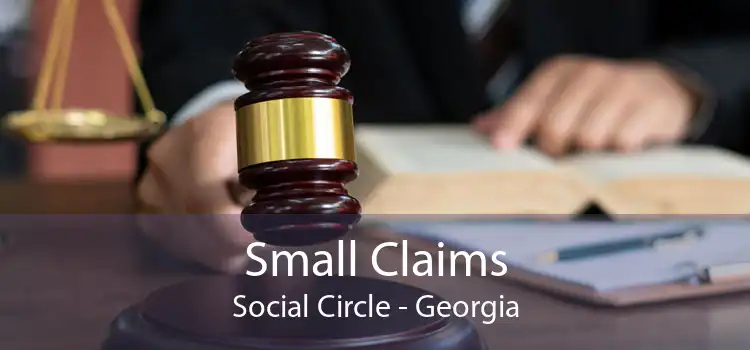 Small Claims Social Circle - Georgia