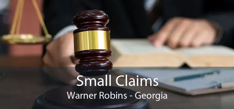 Small Claims Warner Robins - Georgia