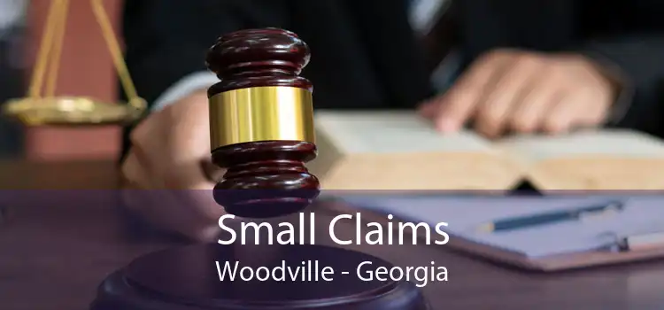 Small Claims Woodville - Georgia